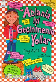 Ablanla İyi Geçinmenin Yolları-Abinle İyi Geçinmenin Yolları