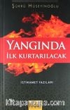 Yangında İlk Kurtarılacak