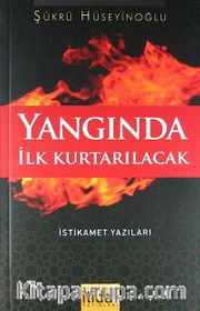 Yangında İlk Kurtarılacak