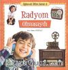 Radyom Olmasaydı / Eğlenceli Bilim Serisi -9