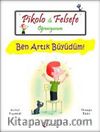 Pikolo ile Felsefe Öğreniyorum / Ben Artık Büyüdüm