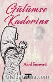 Gülümse Kaderine