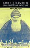 Kürt Filozofu Şeyh Ehmede Xani Hazretleri