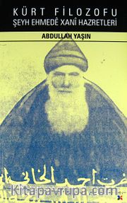 Kürt Filozofu Şeyh Ehmede Xani Hazretleri
