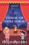 Çocuklar İçin Tiyatro Oyunları