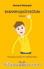Babanın Uşağı Değilim