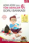 6. Sınıf Adım Adım Işıklı Tüm Dersler Soru Bankası