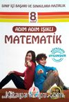 8. Sınıf Adım Adım Işıklı Matematik Sınıf İçi Başarı ve Sınavlara Hazırlık