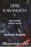 Zifiri Karanlıkta 1. Cilt & İçten Çürüme - Cellad'ın Gecesi