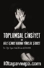 Toplumsal Cinsiyet ve Aile İçinde Kadına Yönelik Şiddet 
