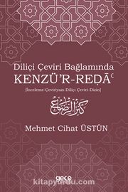 Diliçi Çeviri Bağlamında Kenzü’r-Reda