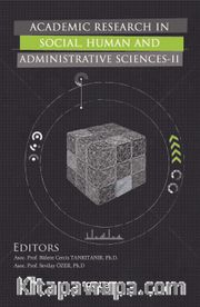 Academic Research In Social, Human And Administrative Sciences II