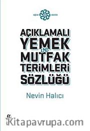 Açıklamalı Mutfak ve Yemek Terimleri Sözlüğü