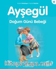 Ayşegül / Doğum Günü Bebeği