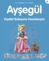 Ayşegül / Kıyafet Balosuna Hazırlanıyor