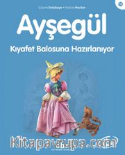 Ayşegül / Kıyafet Balosuna Hazırlanıyor