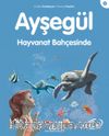 Ayşegül /  Hayvanat Bahçesinde