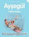 Ayşegül / Yelken Açıyor