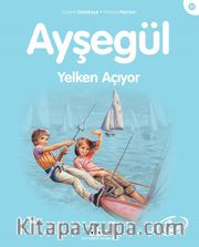 Ayşegül / Yelken Açıyor