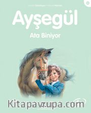 Ayşegül / Ata Biniyor
