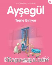 Ayşegül / Trene Biniyor