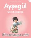 Ayşegül / Çiçek Şenliğinde