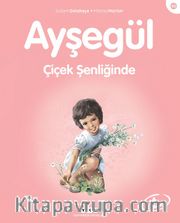 Ayşegül / Çiçek Şenliğinde