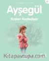 Ayşegül / Kuşları Keşfediyor