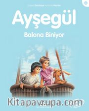 Ayşegül Balona Biniyor