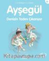 Ayşegül / Denizin Tadını Çıkarıyor