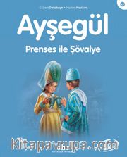 Ayşegül / Prenses ile Şövalye
