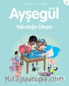 Ayşegül / Yolculuğa Çıkıyor