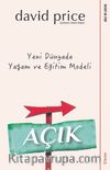 Açık & Yeni Dünyada Yaşam ve Eğitim Modeli