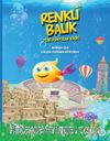 Renkli Balık & Yeni Dünyalar Kaşifi