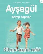Ayşegül / Kamp Yapıyor
