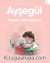 Ayşegül / Yaşasın Okul Açılıyor