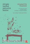 Eve Geç Kaldım Yalnızlık Bekler