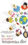 İnovatif Çocuklar Yetiştirmek