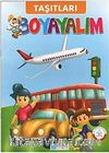 Taşıtları Boyayalım / Turuncu Seri