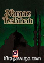 Namaz Tesbihatı (Cep Boy) (Kod:019)