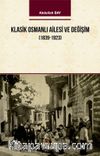 Klasik Osmanlı Ailesi ve Değişim (1839-1923)