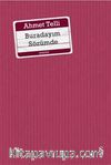 Buradayım Sözümde