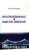 Devletin Değişen Rolü ve Kamu-Özel İşbirlikleri
