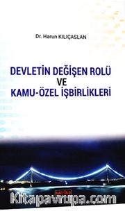 Devletin Değişen Rolü ve Kamu-Özel İşbirlikleri