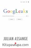 Googleaks & Google Wikileaks Çatışması 