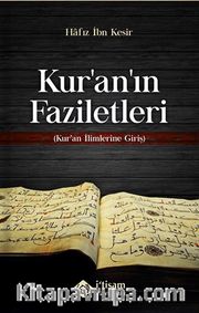 Kuranın Faziletleri <br /> Kuran İlimlerine Giriş