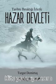 Tarihte Bıraktığı İzlerle Hazar Devleti 