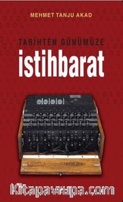 Tarihten Günümüze İstihbarat