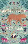 Hayal Gücünün Lezzetleri