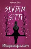 Sevdim Gitti